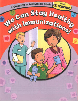 We Can Stay Healthy with Immunizations!